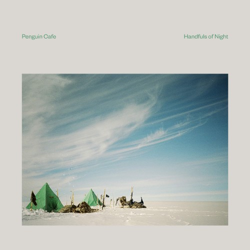 Penguin Cafe – Handfuls Of Night (2019) [FLAC]