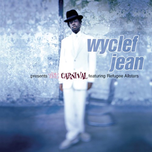 Wyclef Jean – Presents The Carnival Featuring Refugee Allstars (1997) [FLAC]