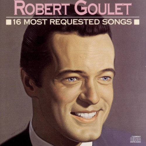 Robert Goulet – 16 Most Requested Songs (1989) [FLAC]