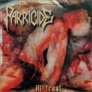 Parricide – Ill-Treat (2002) [FLAC]