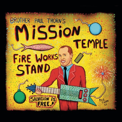 Paul Thorn – Mission Temple Fireworks Stand (2002) [FLAC]