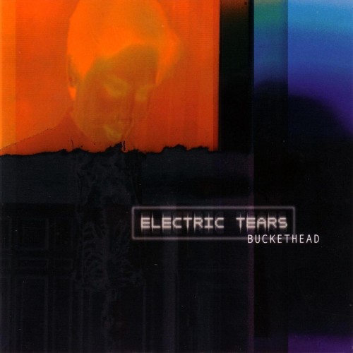 Buckethead – Electric Tears (2002) [FLAC]