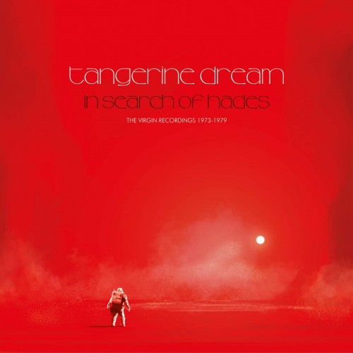 Tangerine Dream – In Search Of Hades  The Virgin Recordings 1973-1979 (2019) [FLAC]