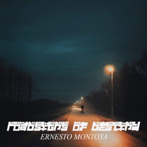 Ernesto Montoya – Roadsigns of Destiny (2021) [FLAC]