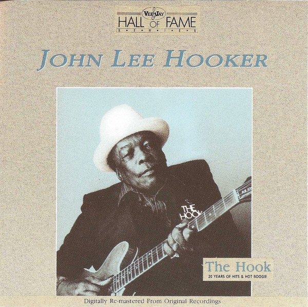 John Lee Hooker – The Hook 20 Years of Hits & Hot Boogie (1989) [FLAC]