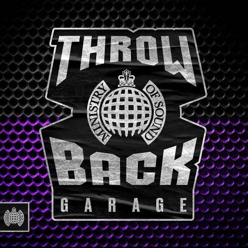 VA – Ministry of Sound  Throwback Garage (2019) [FLAC]