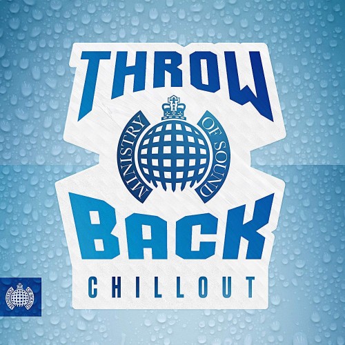 VA – Ministry of Sound  Throwback Chillout (2019) [FLAC]