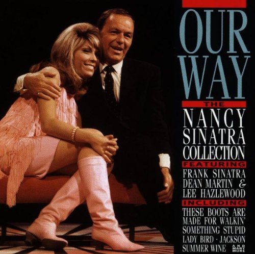 Nancy Sinatra and Lee Hazlewood – Our Way  The Nancy Sinatra Collection (1993) [FLAC]