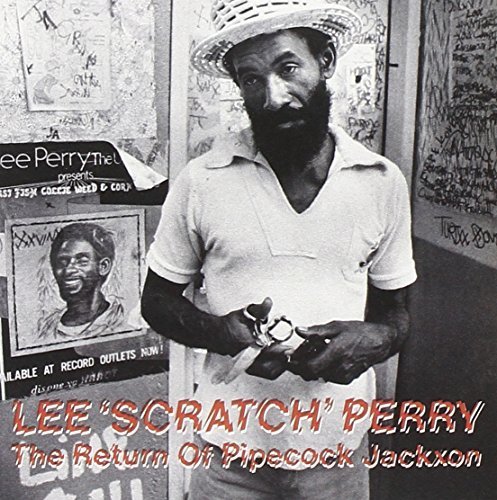 Lee ‘Scratch’ Perry – The Return Of Pipecock Jackxon (2011) [FLAC]
