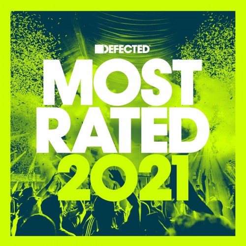 VA – Defected Presents Most Rated 2021 (2020) [FLAC]