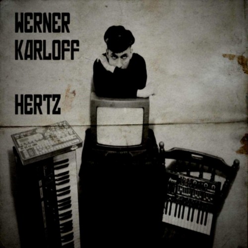 Werner Karloff – Hertz (2017) [FLAC]