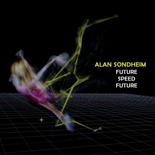 Alan Sondheim – Future Speed Future (2019) [FLAC]