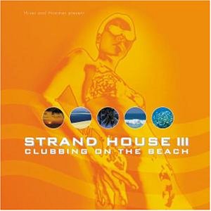 VA – Strand House III Clubbing On The Beach (2002) [FLAC]