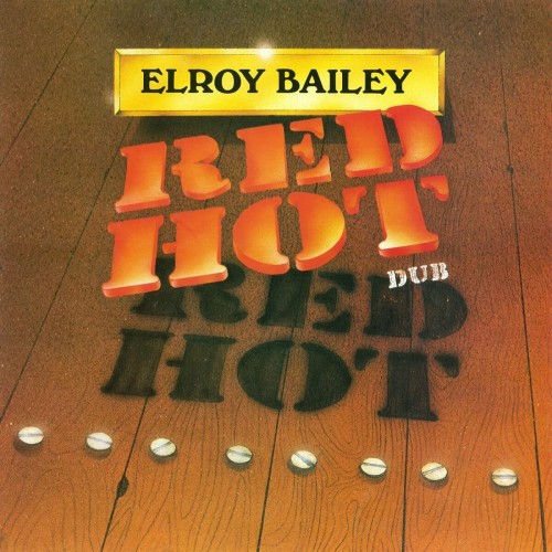 Elroy Bailey – Red Hot Dub (2021) [FLAC]
