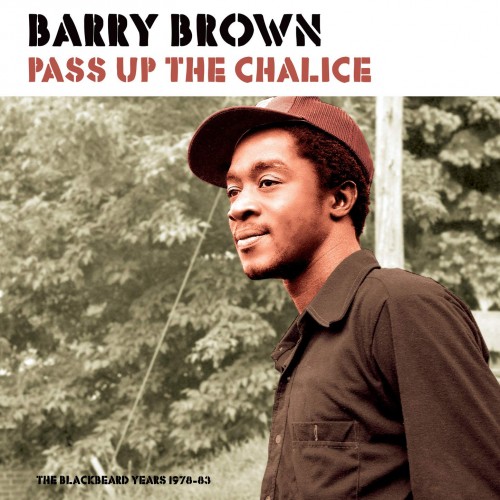 Barry Brown – Pass Up The Chalice (2020) [FLAC]