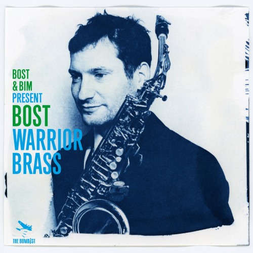 Bost & Bim Present Bost – Warrior Brass (2021) [FLAC]