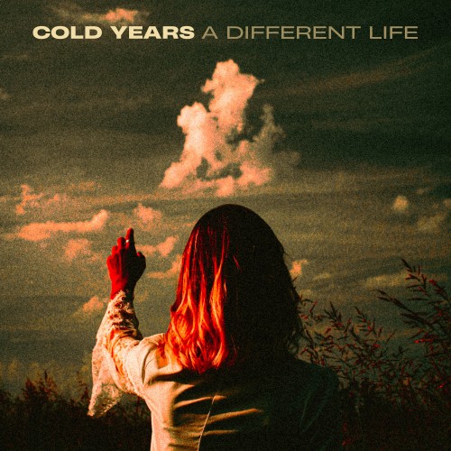 Cold Years A Different Life 24BIT 96KHZ WEB FLAC 2024 RUIDOS