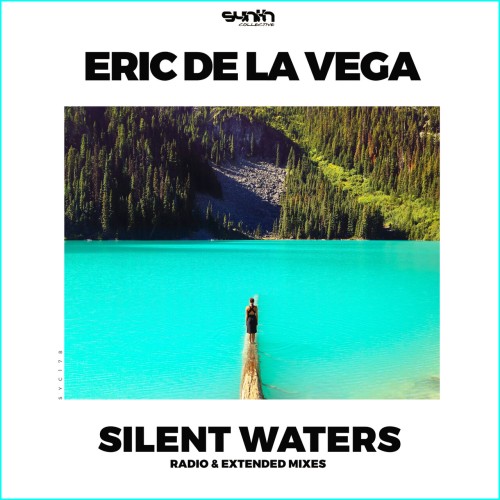 Eric de la Vega Silent Waters (SYC178) 16BIT WEB FLAC 2024 AFO