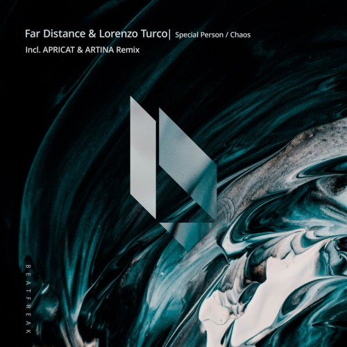 Far Distance and LORENZO TURCO Special Person Chaos (BF373) 24BIT WEB FLAC 2024 AFO