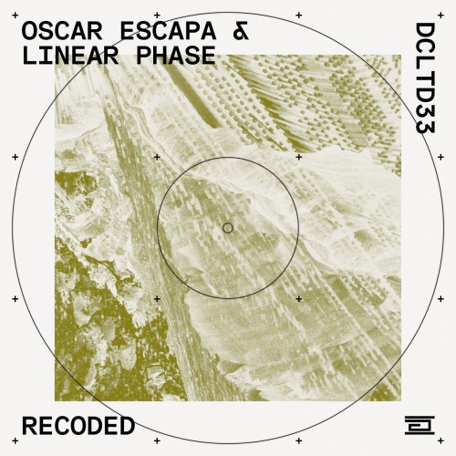 Oscar Escapa And Linear Phase Recoded DCLTD33 16BIT WEB FLAC 2024 WAVED