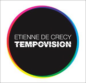 Etienne De Crecy – Tempovision (2000) [FLAC]