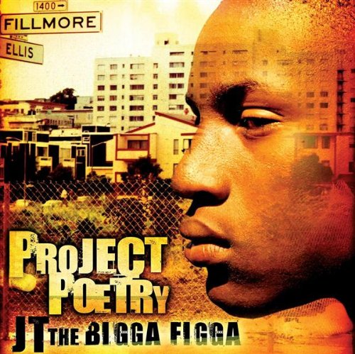 JT The Bigga Figga – Project Poetry (2003) [FLAC]