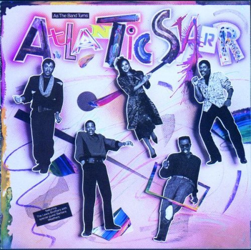 Atlantic Starr – As The Band Turns (1985) [FLAC]