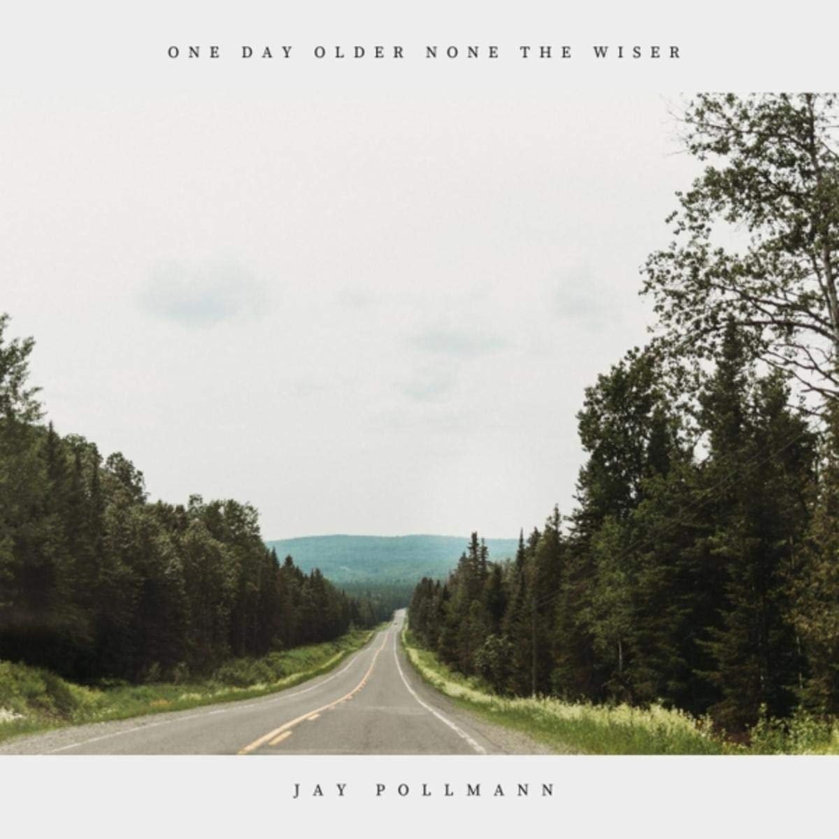 Jay Pollmann – One Day Older None The Wiser (2021) [FLAC]