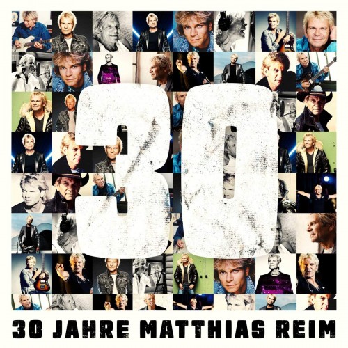 Matthias Reim – 30 Jahre Matthias Reim (2020) [FLAC]