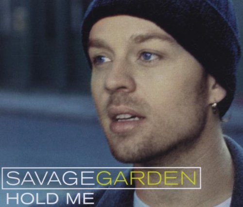 Savage Garden – Hold Me (1999) [FLAC]