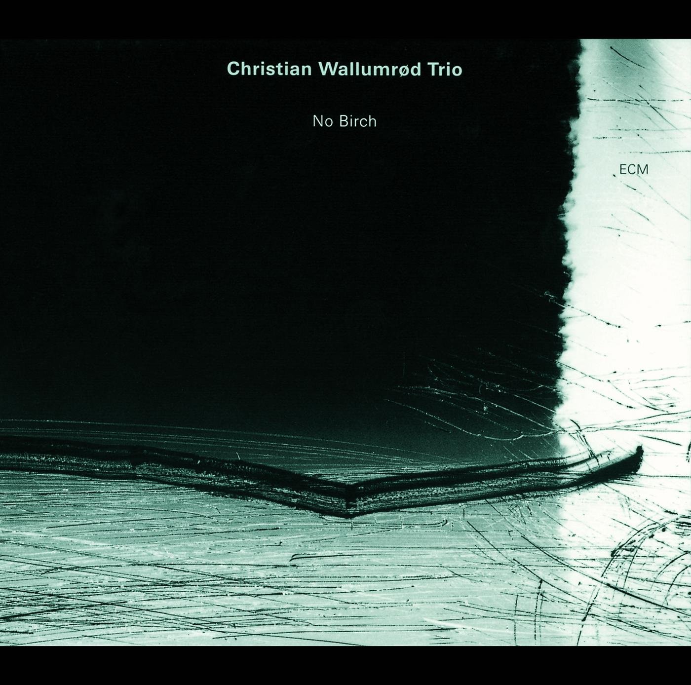 Christian Wallumrød Trio – No Birch (1998) [FLAC]
