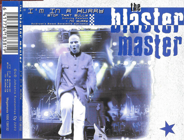 The Blaster Master – I’m in a Hurry (2002) [FLAC]