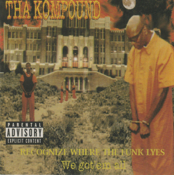 VA – Tha Kompound-Recognize Where The Funk Lyes: We Got’Em All (2021) [FLAC]