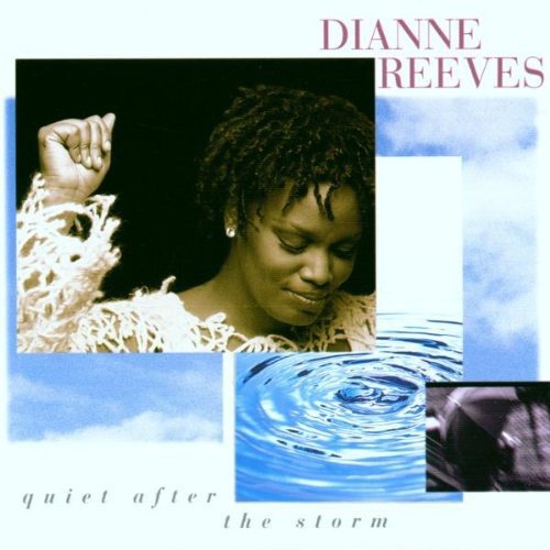 Dianne Reeves - Quiet After The Storm (1994) [FLAC] Download