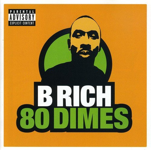 B Rich - 80 Dimes (2002) [FLAC] Download