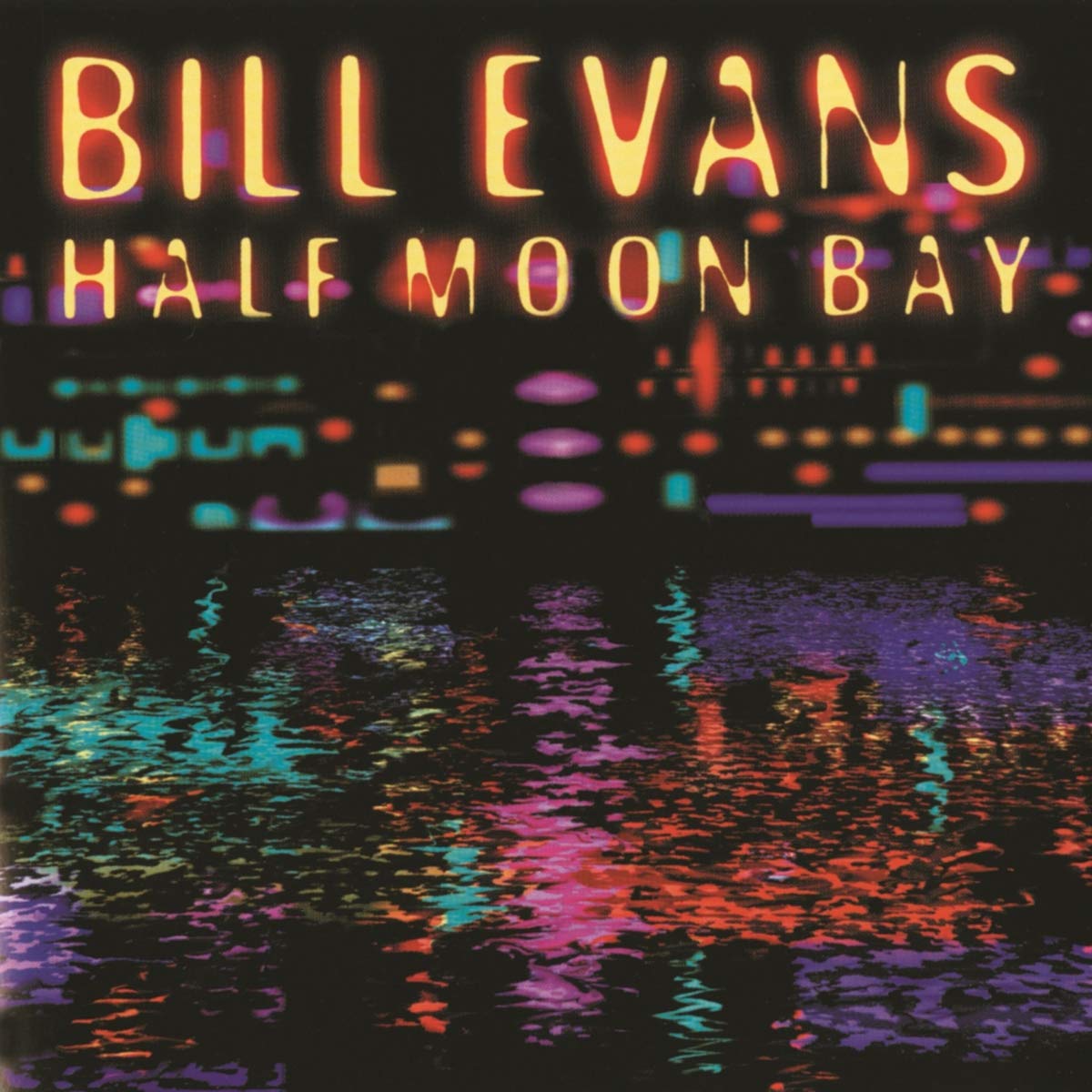 Bill Evans - Half Moon Bay (1998) [FLAC] Download