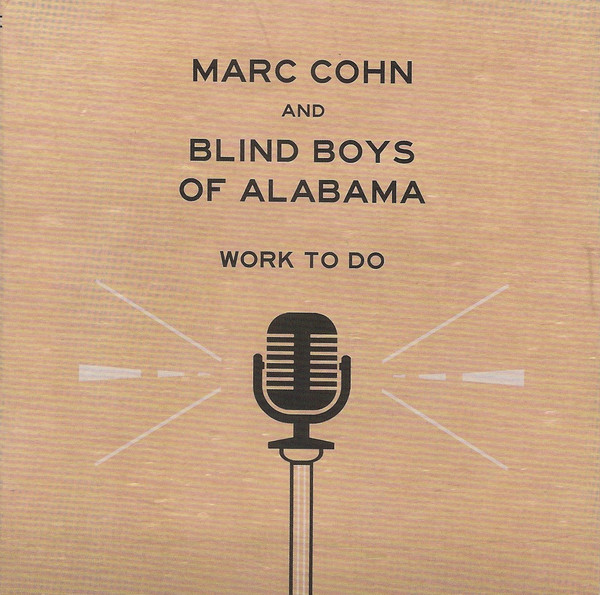 Marc Cohn And Blind Boys Of Alabama - Work To Do (2019) [FLAC] Download