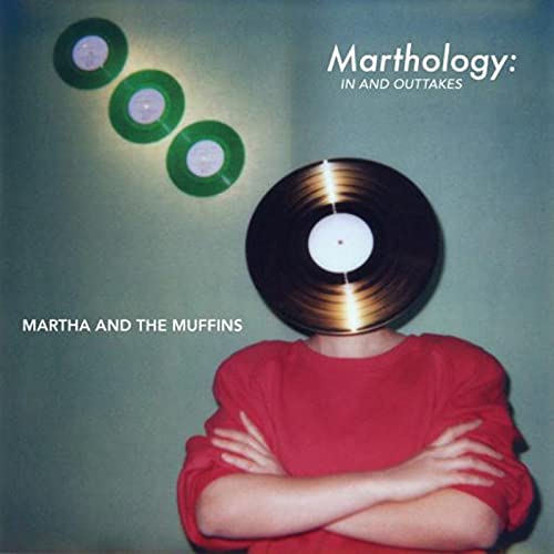 Martha & the Muffins – Marthology: In And Outtakes (2021) [FLAC]