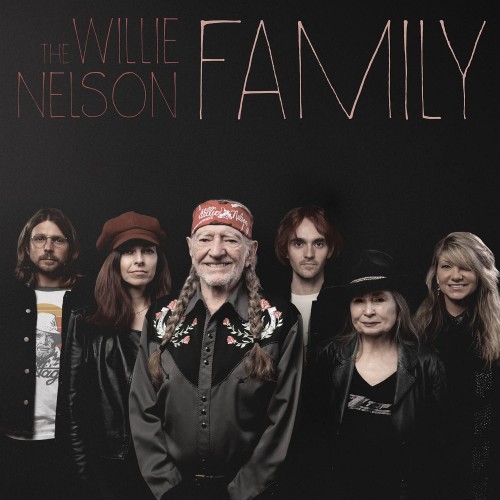 Willie Nelson – The Willie Nelson Family (2021) [FLAC]