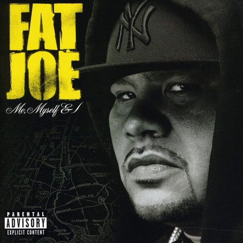 Fat Joe – Me, Myself & I (2006) [FLAC]