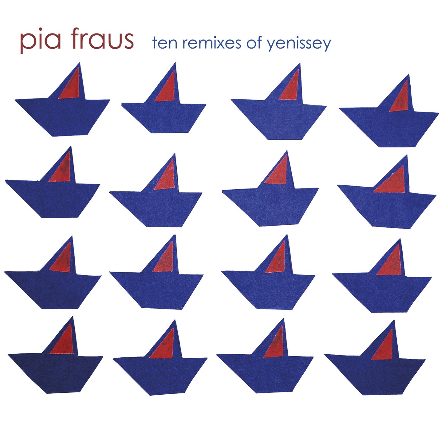 Pia Fraus - Ten Remixes of Yenissey (2008) [FLAC] Download