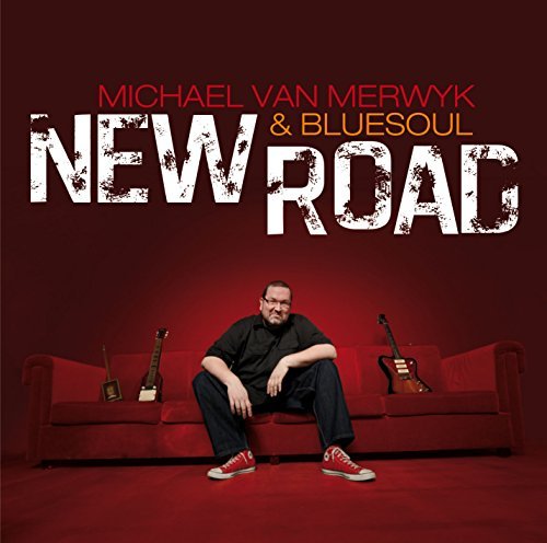 Michael Van Merwyk & Bluesoul - New Road (2012) [FLAC] Download