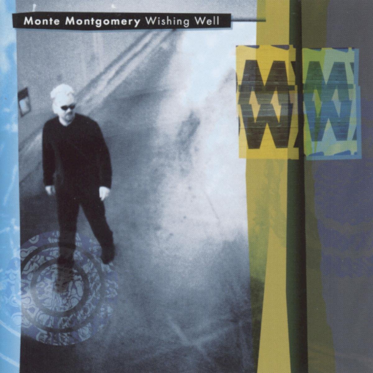 Monte Montgomery - Wishing Well (2001) [FLAC] Download