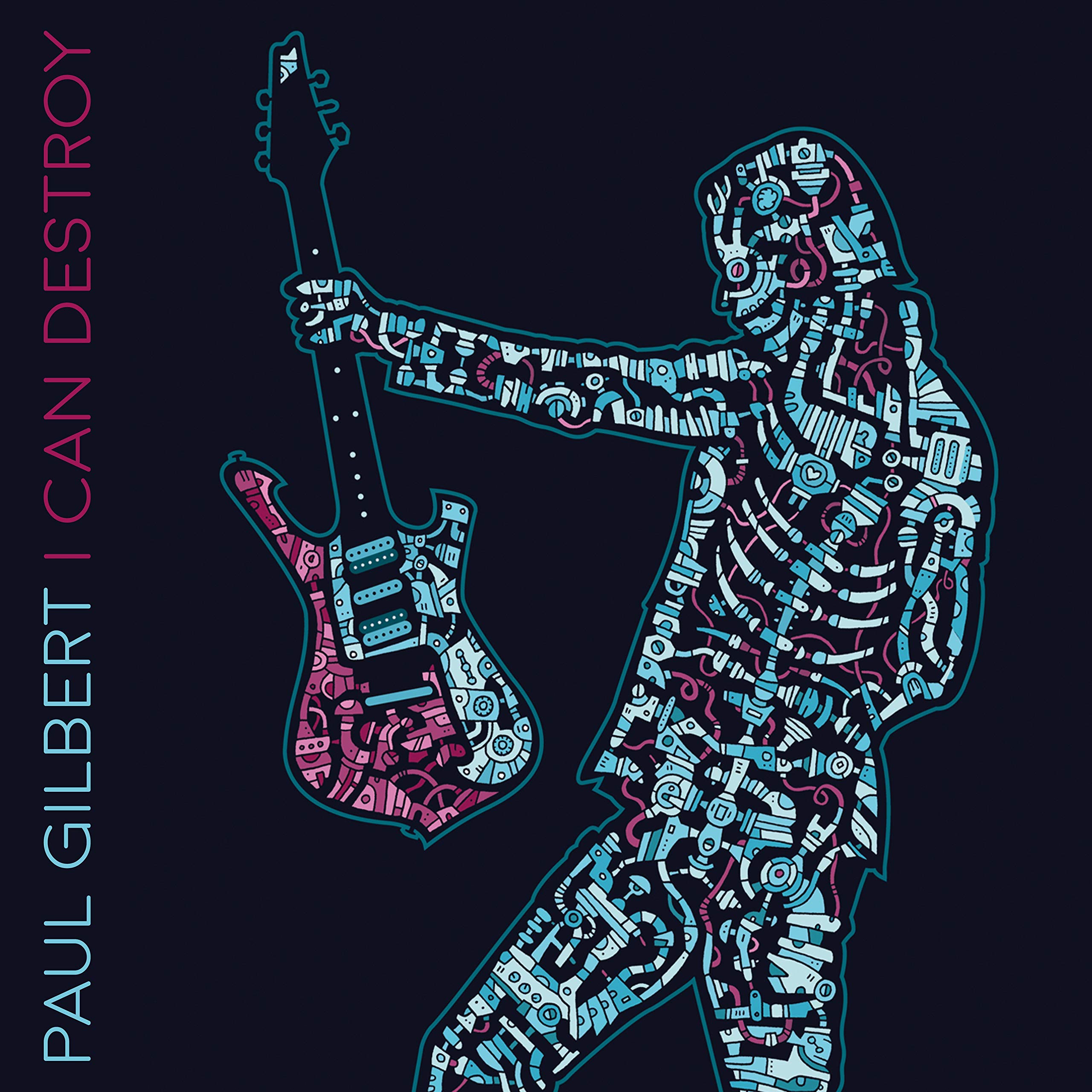 Paul Gilbert - I Can Destroy (2016) [FLAC] Download