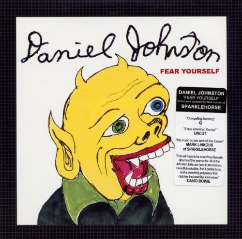 Daniel Johnston - Fear Yourself (2003) [FLAC] Download