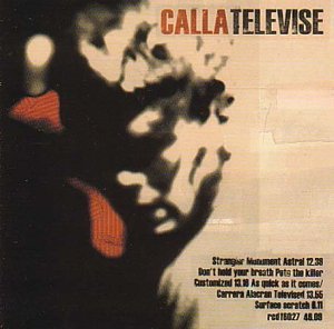Calla – Televise (2006) [FLAC]