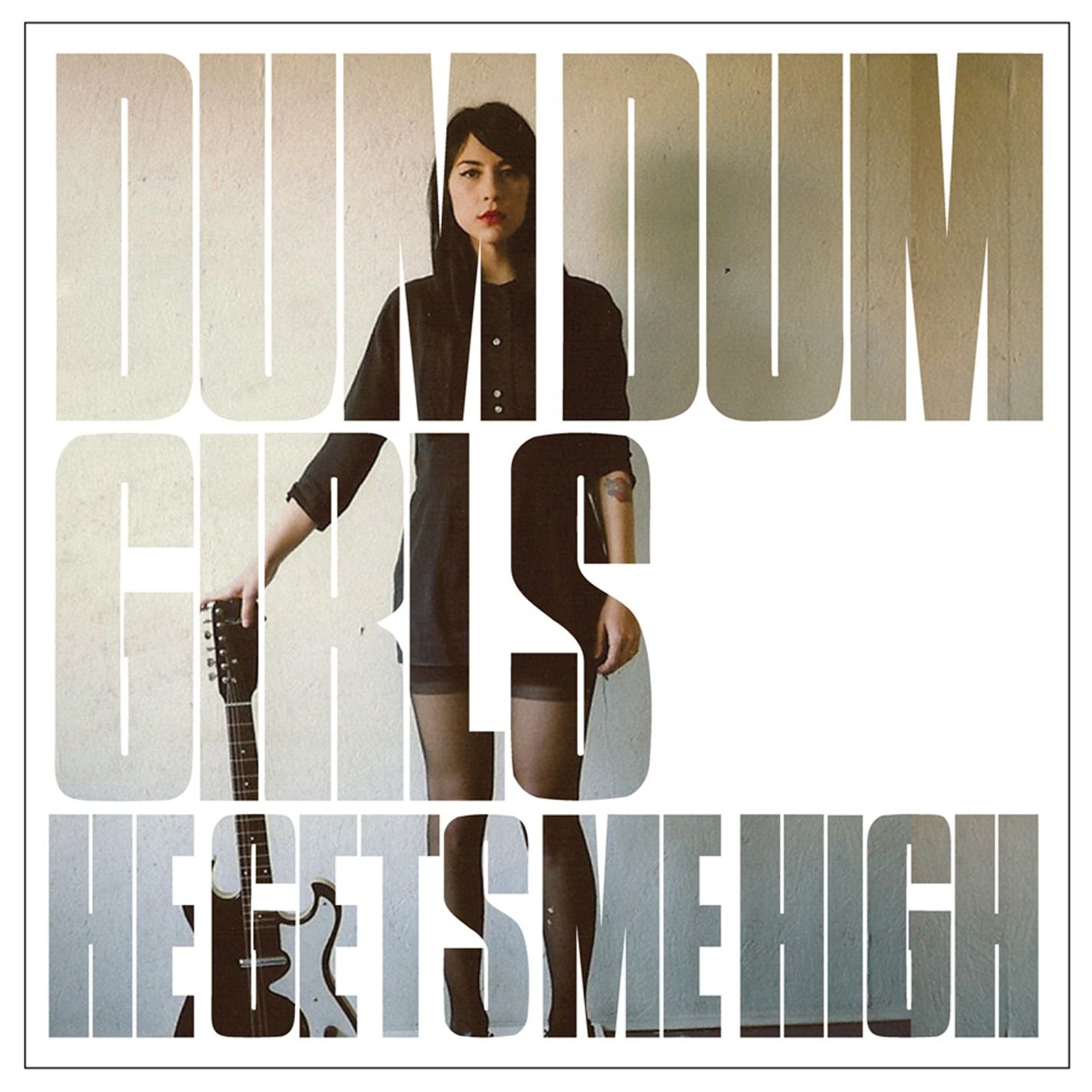 Dum Dum Girls – He Gets Me High (2011) [FLAC]