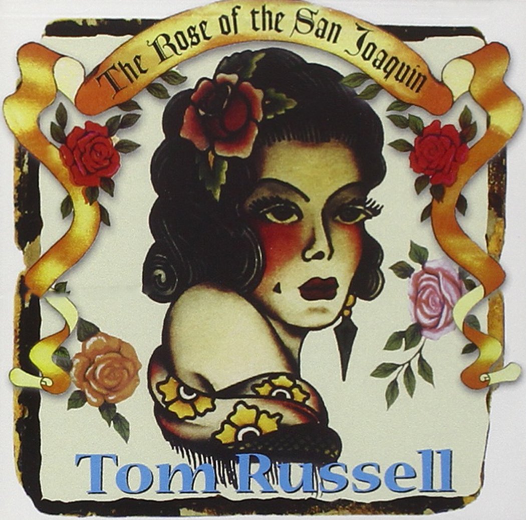 Tom Russell – The Rose of the San Joaquin (1995) [FLAC]