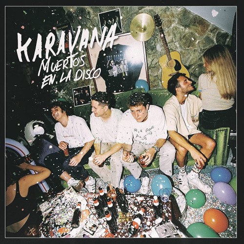Karavana – Muertos En La Disco (2021)  [Vinyl FLAC]
