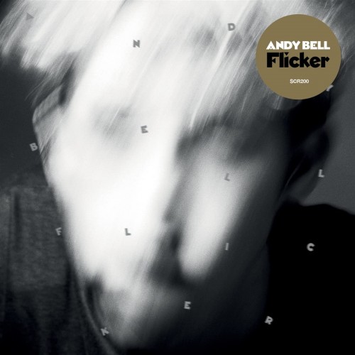 Andy Bell – Flicker (2022)  [FLAC]